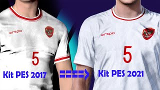 Memasang Kit PES 2017 untuk PES 2021 Cara Simpel namun tak Sempurna Jersey Timnas Erigo 2024 [upl. by Ehudd849]