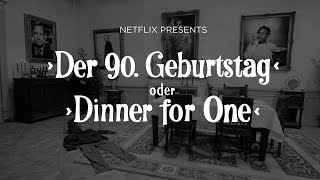 Dinner for One à la Netflix 2016 [upl. by Blight]