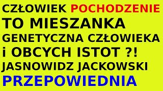 Jasnowidz Jackowski przepowiednia człowiek pochodzenie początki [upl. by Attenal255]