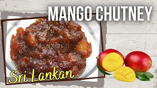 SRI LANKAN MANGO CHUTNEY RECIPE ENGLISH VEGAN Aasai Rasai [upl. by Adikram]