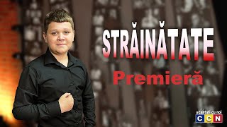 Oleg Spinu  Strainatate Premiera 2022 CCN 🔴LIVE [upl. by Waltner]