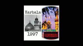 old pics vs new pics roza imam hussain l Nadeem sarwar new noha whatsapp status l 1810 to 2024 karb [upl. by Chinua]