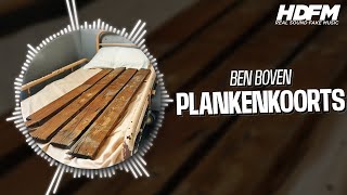 Ben Boven  Plankenkoorts  RadioHDFM [upl. by Viole]