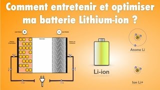 Comment entretenir et optimiser ma batterie Lithiumion [upl. by Fredkin]