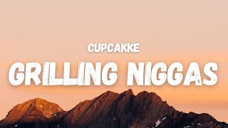 Cupcakke  Grilling Niggas Lyrics TikTok Song [upl. by Malina73]