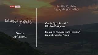 Liturgia Godzin  Jutrznia  Środa 20 Grudnia [upl. by Haronid]