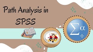 Path Analysis in SPSS [upl. by Irisa]