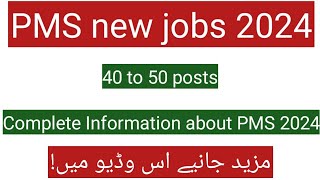 PMS new jobsPMS exams 2024PMS 2024 jobs [upl. by Notak]