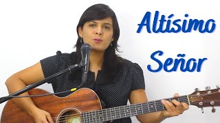 CANTO PARA MISA  Altísimo Señor  Letra y Acordes [upl. by Ahsian864]