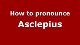 How to pronounce Asclepius GreekGreece  PronounceNamescom [upl. by Enomal]