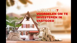 Ontdek de 7 voordelen om te investeren in vastgoed [upl. by Fasto]