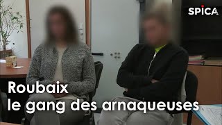 Roubaix le gang des arnaqueuses [upl. by Llezom538]