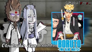 Otsutsuki clan react to Boruto  2 blue vortex  Pt 44  SakaraTocyo  reaction vid [upl. by Maharg104]