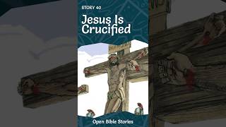 Story 40  Jesus Is Crucified bible god jesus [upl. by Arbe]