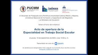 Acto de apertura Especialidad en Trabajo Social Escolar PUCMMINAFOCAM [upl. by Yatnuahc]