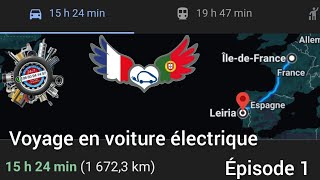 Grand Voyage aller au Portugal en BYD Seal depuis la France région parisienne 1er épisode [upl. by Recneps]