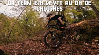 LA TEAM EHM VTT AU DH DE CHOIGNES [upl. by Gnof748]