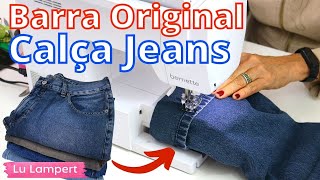 BARRA ORIGINAL DE CALÇA JEANS JEITO MAIS SIMPLES DE FAZER  Lu Lampert [upl. by Kristof]