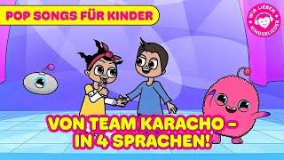 Mehrsprachige Pop Songs für Kinder Von Team Karacho  in 4 Sprachen 🇩🇪🇹🇷🇫🇷🇧🇬 [upl. by Elaina436]