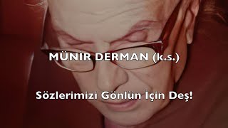 Sözlerimizi Gönlün İçin Deş Münir Derman ks [upl. by Eelak]