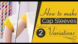 Class 34  Part 1 How to make Cap sleeves 3 variations Drafting Pattern short sleeves easy diy [upl. by Srevart]