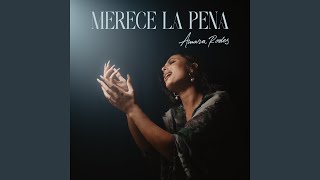 Merece La Pena [upl. by Hewie]