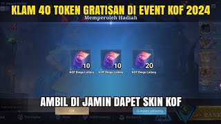 BURUAN KLAM CARA MENDAPATKAN 40 TOKEN GRATIS EVENT KOF BINGO 2024 DRAW EVENT MLBB EVENT KOF 2024 [upl. by Anire]