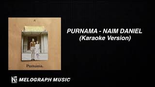 Naim Daniel  Purnama Karaoke Version [upl. by Luapnaes]