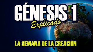 GÉNESIS 1  EXPLICADO  LA CREACIÓN  BIBLIA EXPLICADA  001 [upl. by Inirt]