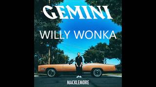 Willy Wonka  Macklemore feat Offset LYRICS [upl. by Lilia]