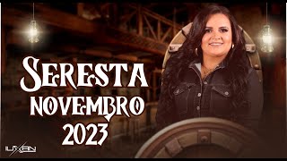 SERESTA DA KLESSINHA 2023 NOVEMBRO KLESSINHA DA SERESTA 2023 [upl. by Noseyt]