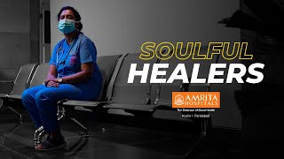 SOULFUL HEALERS  Dedicated to Doctors Amrita Hospitals [upl. by Brey]