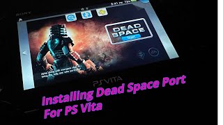 How To Install Dead Space Android Port For The PS Vita  CFW 360  PS Vita Hacks [upl. by Kosel]