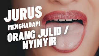 Jurus Hadapi Orang Julid Nyinyir [upl. by Rramo]