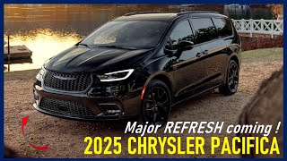 2025 Chrysler Pacifica MAJOR Refresh Coming All We Know [upl. by Micheal]