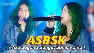 Sasya Arkhisna  Aku Sayang Banget Sama Kamu  Official Music Live   Dewangga Dangdutnesia  ASBSK [upl. by Sherris252]