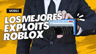 LOS Mejores ExecutorsExploits🤑Para Roblox MobileAndroid Sin Ban Indetectable 2023 🔥 [upl. by Eniledgam565]