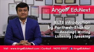 IELTS Introduction by Parthesh Thakkar  Reading  Writing  Listening  Speaking [upl. by Eseerahs509]