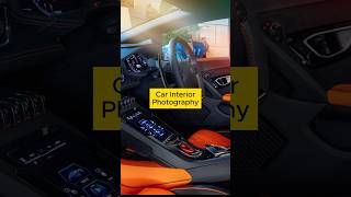 Car Interiors Photography  Default Camera Angle carphotography lamborghini huracan [upl. by Shevlo]