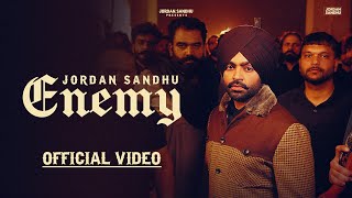 Enemy Official Video Jordan Sandhu  New Punjabi Songs 2024 Latest Punjabi Songs 2024 [upl. by Lionel689]