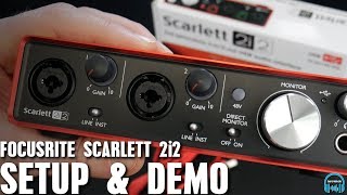 Focusrite Scarlett 2i2  Setup amp Demo [upl. by Alberta]