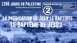 1200 jours en Palestine daprès Maria ValtortaLa prédication de Jean le Baptiste  Baptême de Jésus [upl. by Oiratno]