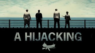 A Hijacking  Official Trailer [upl. by Pat]