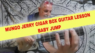 Mungo Jerry lesson Baby Jump on 3 string cigar box guitar [upl. by Orelle675]