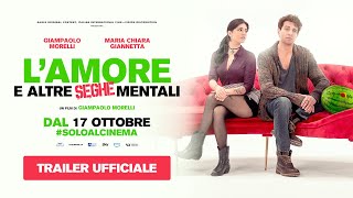 Lamore e altre seghe mentali 2024  Trailer ufficiale [upl. by Farlay928]