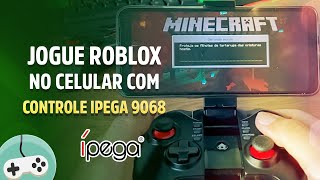 JOGANDO ROBLOX NO CELULAR COM CONTROLE IPEGA 9068 [upl. by Ennasil]