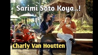 Charly Van Houtten Sarimi soto koya st12 [upl. by Neils379]