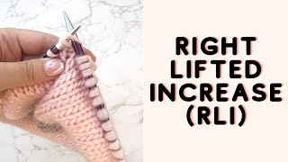 How To RLI  Right Lifted Increase In Knitting [upl. by Mancino]