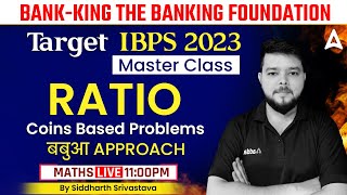 IBPS Exams 2023  Bank King Foundation IBPS PO 2022  RATIO Coins Based Problems [upl. by Annaigroeg343]