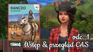 Koniara 1 🐴 Dodatek RANCZO The Sims 4 🐎 Przegląd CAS amp wstęp do rozgrywki [upl. by Nayab]